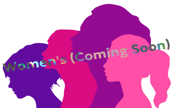 Women's (Coming Soon)