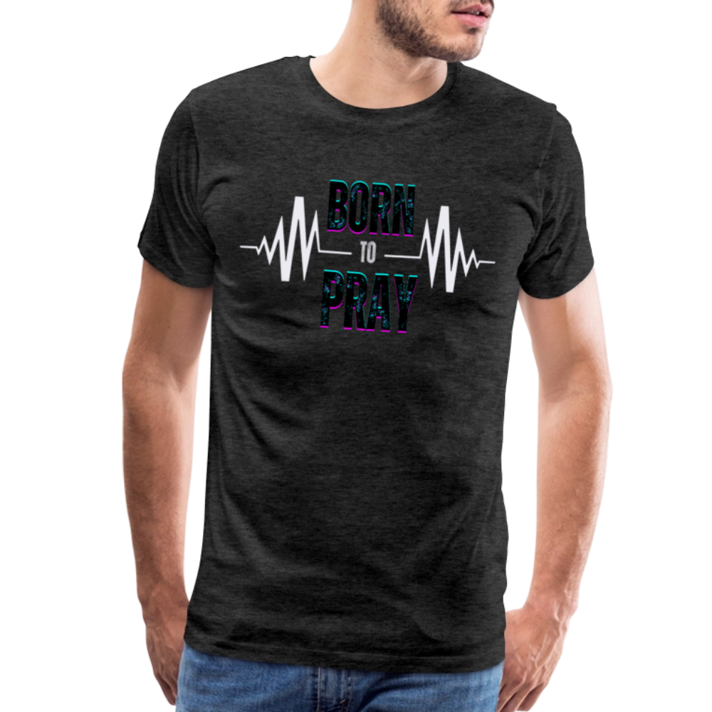 Born to Pray (White) - charcoal grey