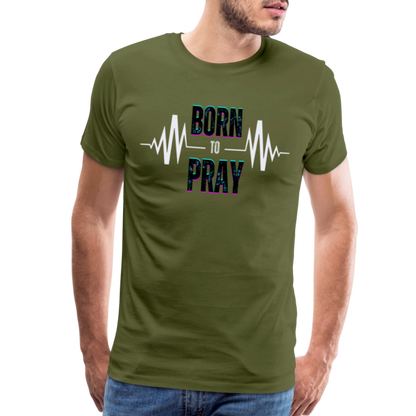 Born to Pray (White) - olive green