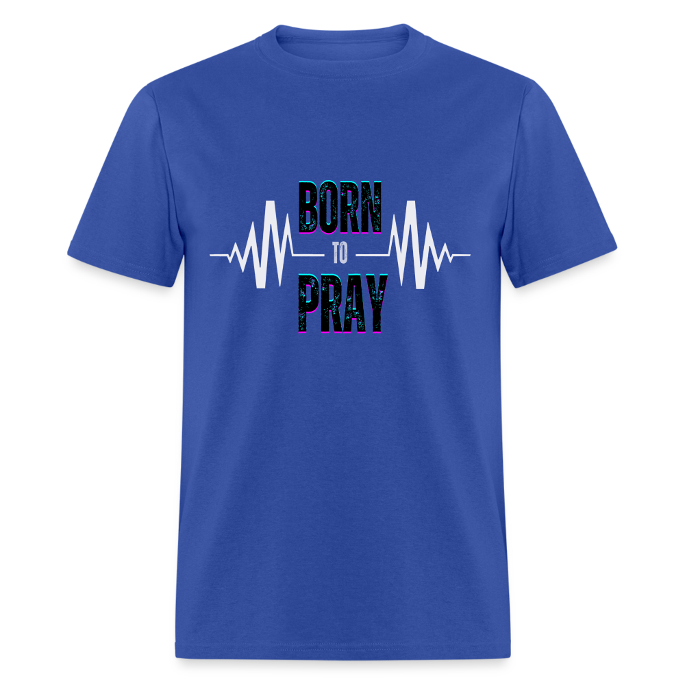 Born to Pray (White) - royal blue