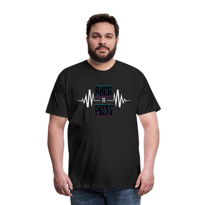 Born to Pray (White) - black