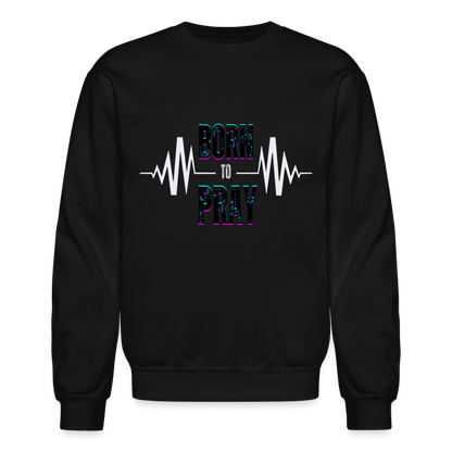 BORN to Pray - white- Sweater - black