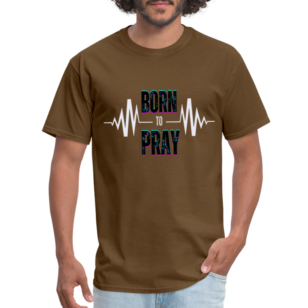 Born to Pray (White) - brown