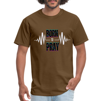 Born to Pray (White) - brown