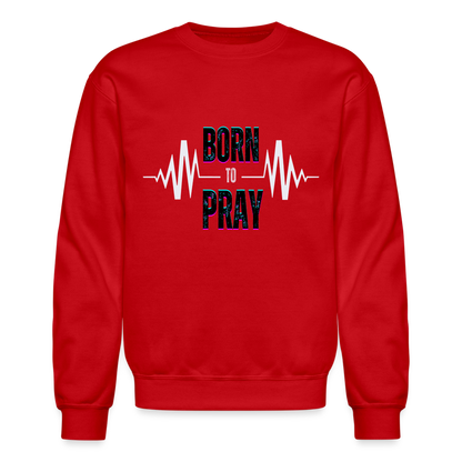 BORN to Pray - white- Sweater - red