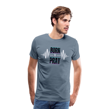 Born to Pray (White) - steel blue