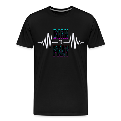 Born to Pray (White) - black
