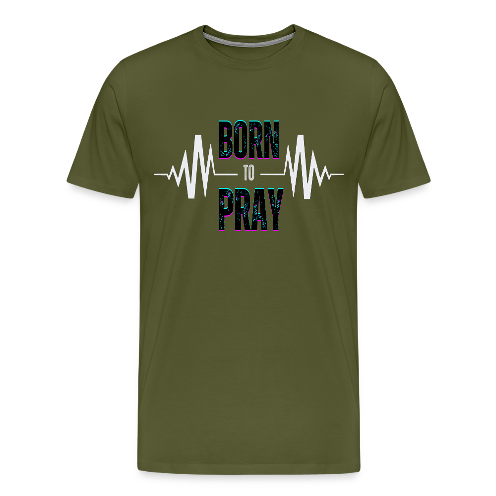 Born to Pray (White) - olive green