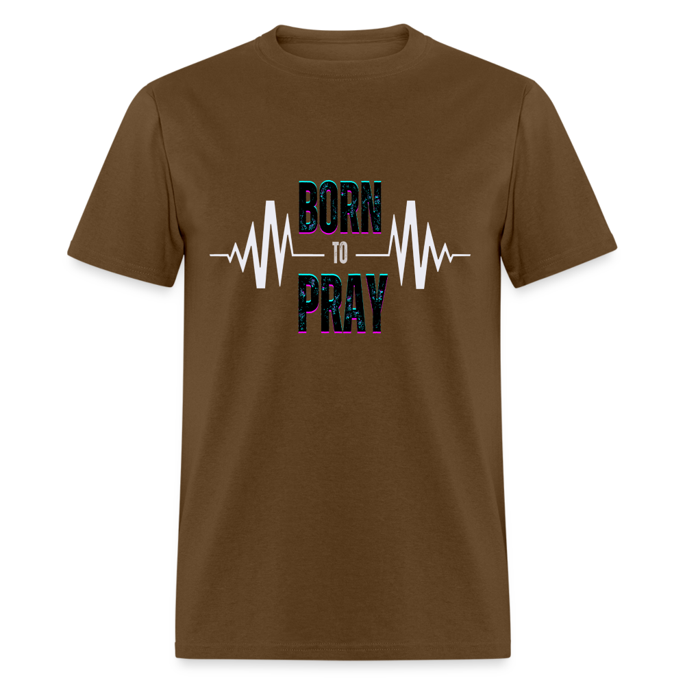 Born to Pray (White) - brown